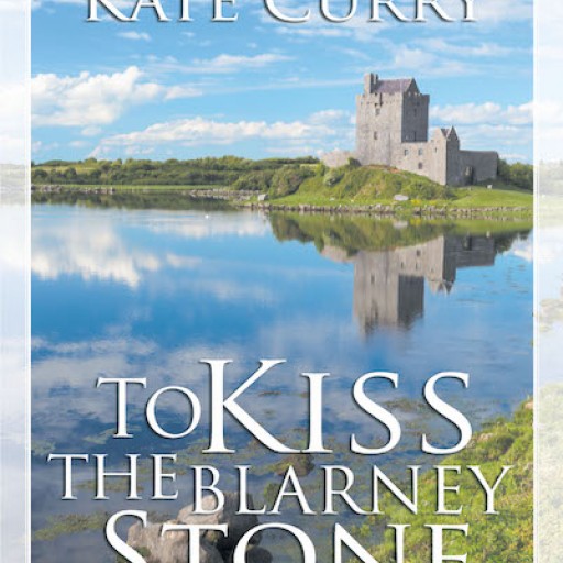 Kate Curry's New Book 'To Kiss the Blarney Stone' is a Dramatic True Story of a Mother's Struggle to Find Help for Her Autistic Son