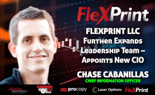 FlexPrint LLC Further Expands Leadership Team - Appoints New CIO