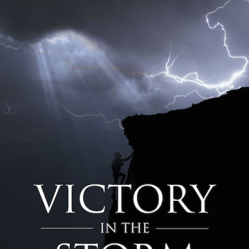 Michael Ridenbaugh's New Book, 'Victory in the Storm' Contains Perspectives Meant to Inspire Ailing Souls and Uplift Them From Life's Toils