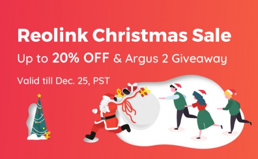 Reolink Christmas Sales 2018 Provide Up to 20% Off Cool Smart Home Cameras & Free Gifts
