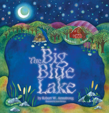 THE BIG BLUE LAKE by Robert W. Armstrong