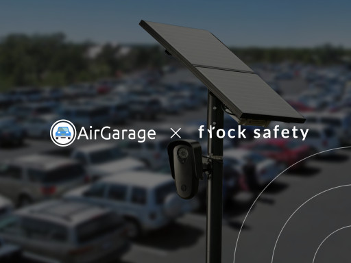 AirGarage Partners With Flock Safety to Deploy License Plate Recognition Cameras to Enhance Security in Parking Facilities