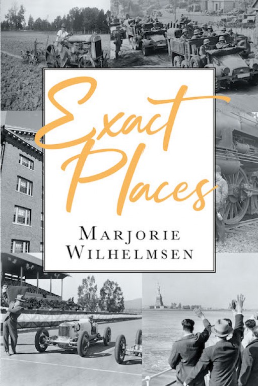 Marjorie Wilhelmsen's New Book "Exact Places" is a Gripping Story of a Woman's Faith Journey.