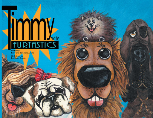 Barry and Dari Anne Amato's New Book 'Timmy and the FurTastics' Is a Heartfelt Read That Celebrates Diversity and Differences