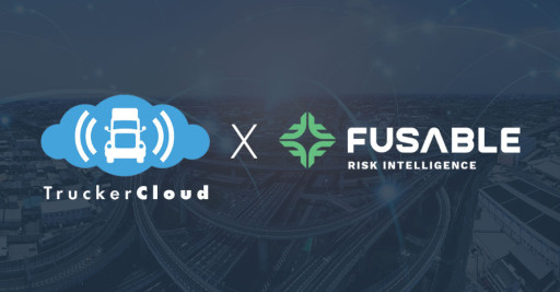 Fusable Risk Intelligence Announces Partnership With TruckerCloud