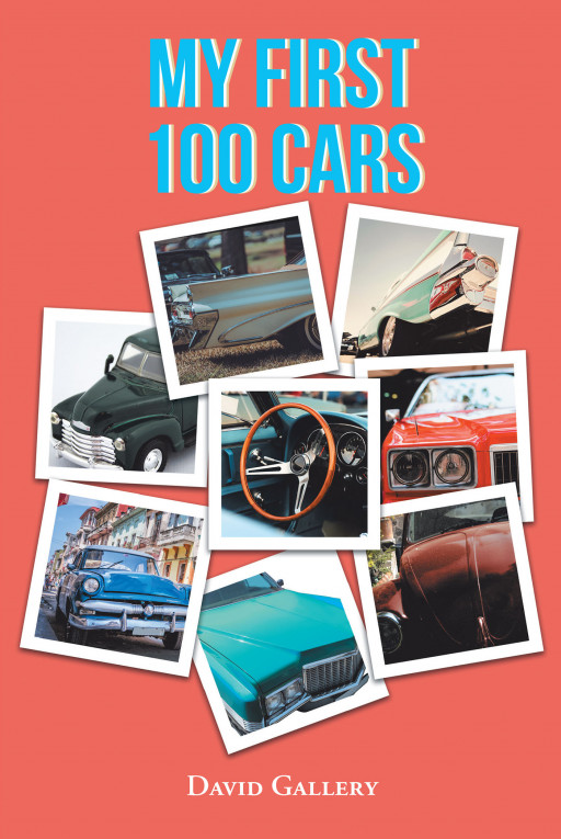 David Gallery's New Book 'My First 100 Cars' Discusses the Most Fascinating Rides of One Man's Life