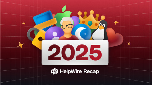 HelpWire 2025 Year in Review: 2.3M+ Sessions, Major Updates, and the 2026 Roadmap