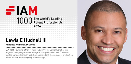 Hudnell Law Group Recognized by IAM Patent 1000 for Second Consecutive Year