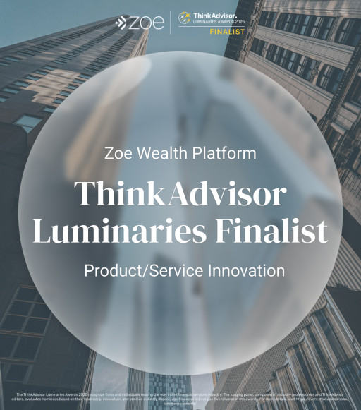 Zoe Wealth Platform Recognized for Setting a New Standard in The Wealth Management Industry