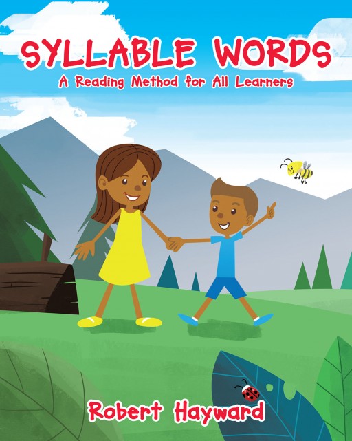 'Syllable Words: A Reading Method for All Learners' From Robert Hayward is a Children's Story Designed to Help Readers With Big Words