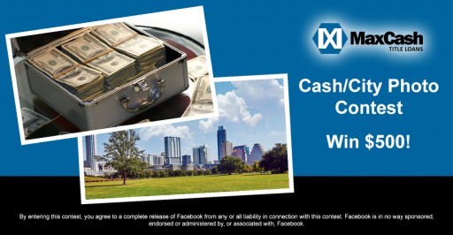 Max Cash Title Loans 2nd Photo Contest This Year with 6 Potential Cash Winners