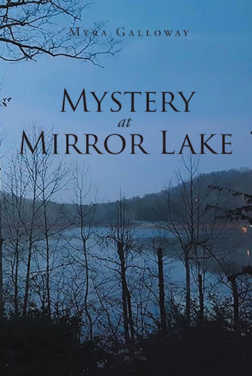 Myra Galloway's New Book 'Mystery at Mirror Lake' is About a Man's Story After Suffering Loss During September 11th, 2001 Terrorist Attacks