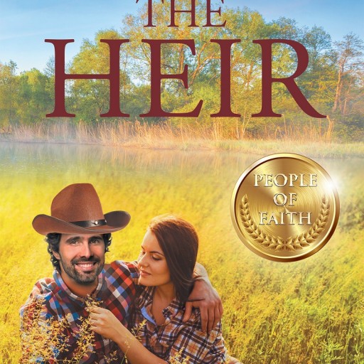 Dianne Meeks's Newly Released "The Heir" Is a True Example of God's Will and That Everything That Happens, Happens on God's Time.