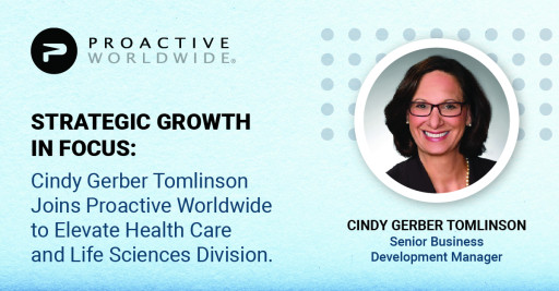 Proactive Worldwide Announces Cindy Gerber Tomlinson as New Senior Business Development Manager for HCLS Division