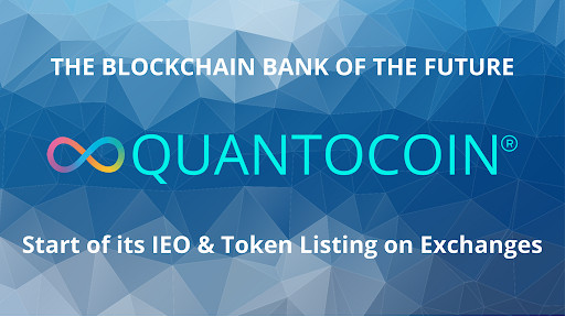 Blockchain Banking Platform Quantocoin Announces IEO and Utility Token Listing on Exchanges