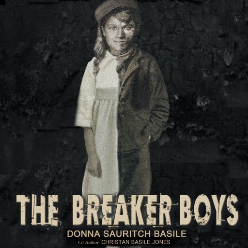 Donna Sauritch Basile and Christan Basile Jones' New Audiobook, 'The Breaker Boys,' Brings Their Book to Life With a Stirring Audio Narrative Set in a Small Coal Town
