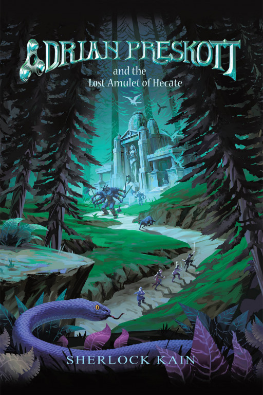 Sherlock Kain's New Book 'Adrian Preskott And The Lost Amulet Of Hecate' Holds A Dangerous Adventure That Challenges One's Ability and Courage To Face The Evil's Plans