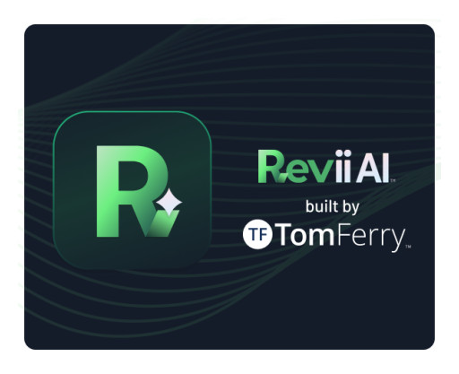 Tom Ferry’s Revii AI: The Future of Real Estate Productivity