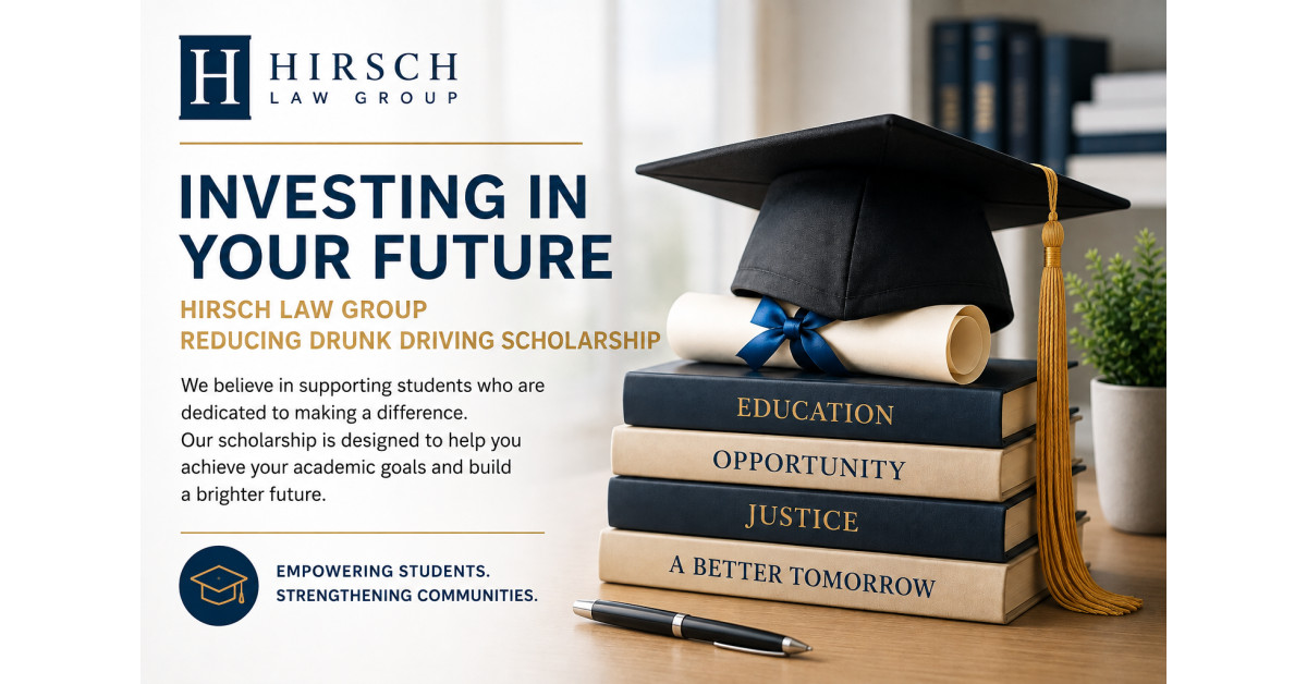 Hirsch Law Group Announces $2,500 Scholarship for Undergraduate and Graduate Students