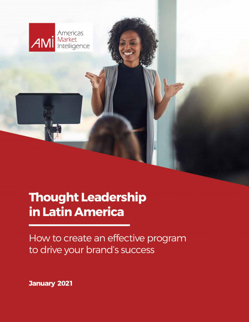 Latin America Thought Leadership Manual Published by Americas Market Intelligence