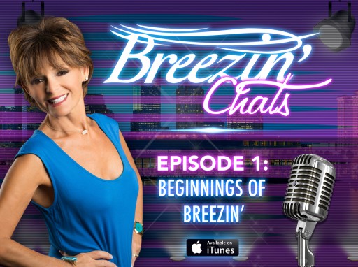 Breezin' Entertainment Launches Event Entertainment News Podcast Channel Breezin' Chats