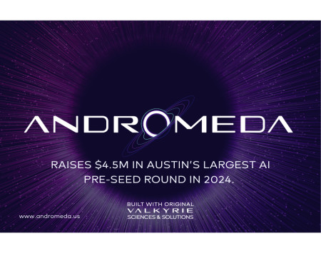 Andromeda, a Valkyrie Product Company, Raises $4.5M and Launches