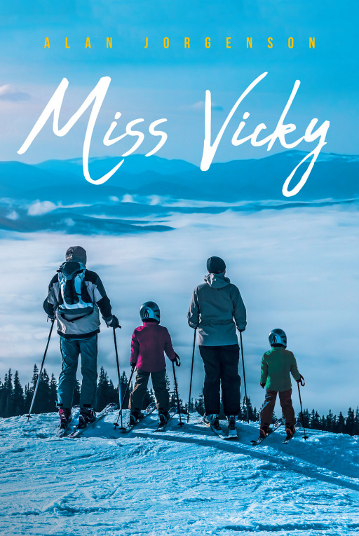 Alan Jorgenson's New Book 'Miss Vicky' is a Compelling Novel About 2 Strangers Creating a Home for Orphaned Siblings