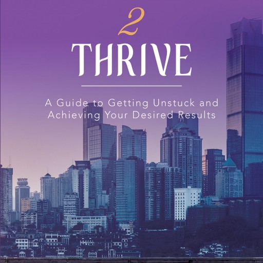 Author Selina Hoflund's New Book 'Release 2 Thrive' is an Inspirational Guidebook to Help Readers Unlock Their Potential