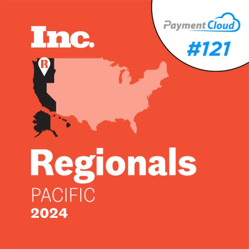 PaymentCloud Ranks No. 121 on Inc. Magazine’s List of the Pacific Region’s Fastest-Growing Private Companies