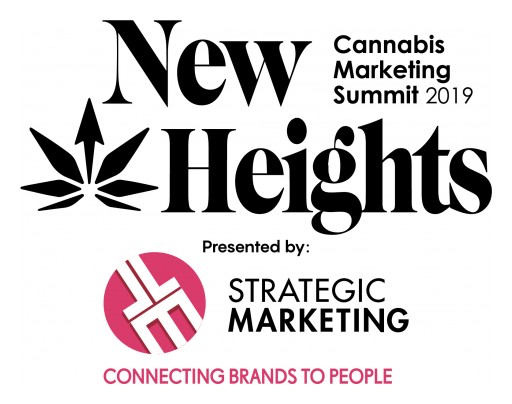 New Heights Cannabis Marketing Summit 2019 Presented by JLM Strategic Marketing Inc.