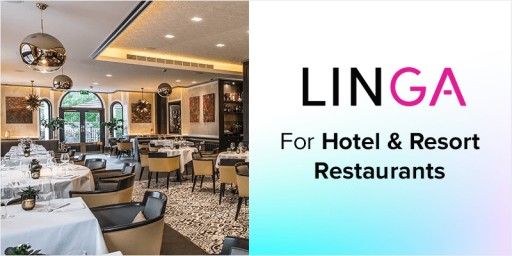 Linga Brings Latest Cloud Restaurant and Retail Operating System to Hotels Around the Globe
