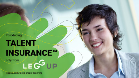 Introducing Talent Insurance™, only from LeggUP