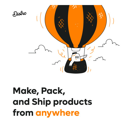 Distro Launches Software to Help Small Businesses Make, Pack, and Ship Products From Anywhere