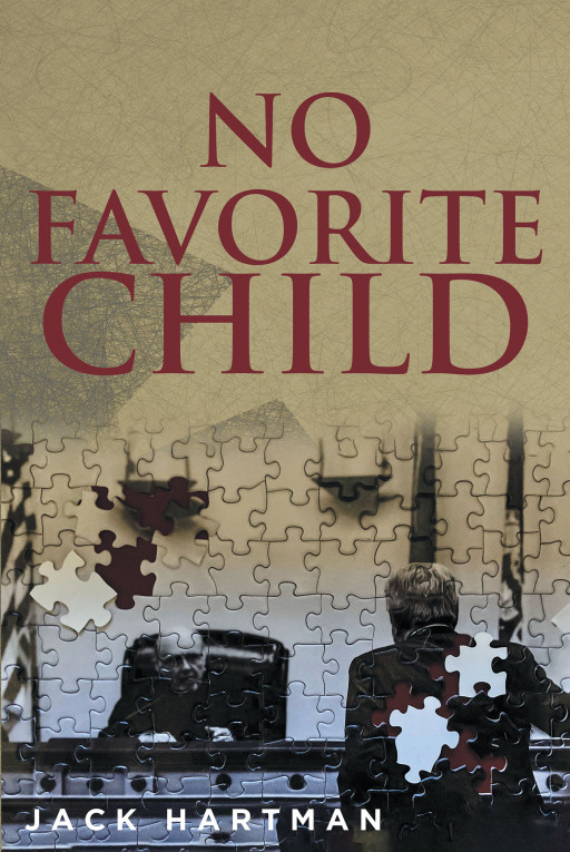 Jack Hartman's New Book 'No Favorite Child' is an Attorney's Intriguing Investigation in a Malpractice Case That Could Cost Him Everything