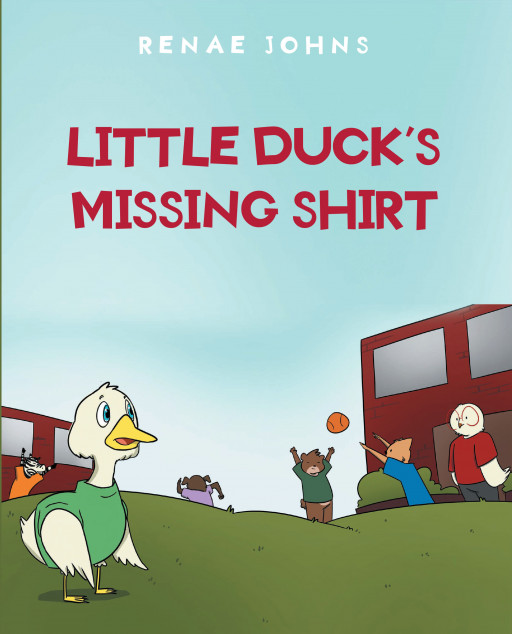 Renae Johns' New Book, 'Little Duck's Missing Shirt', Is a Captivating Picture Book That Not Only Discusses But Also Values the Differences of One Another