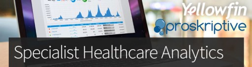 Yellowfin and Proskriptive Partner to Deliver New Cloud-Based Healthcare Analytics Platform in the US