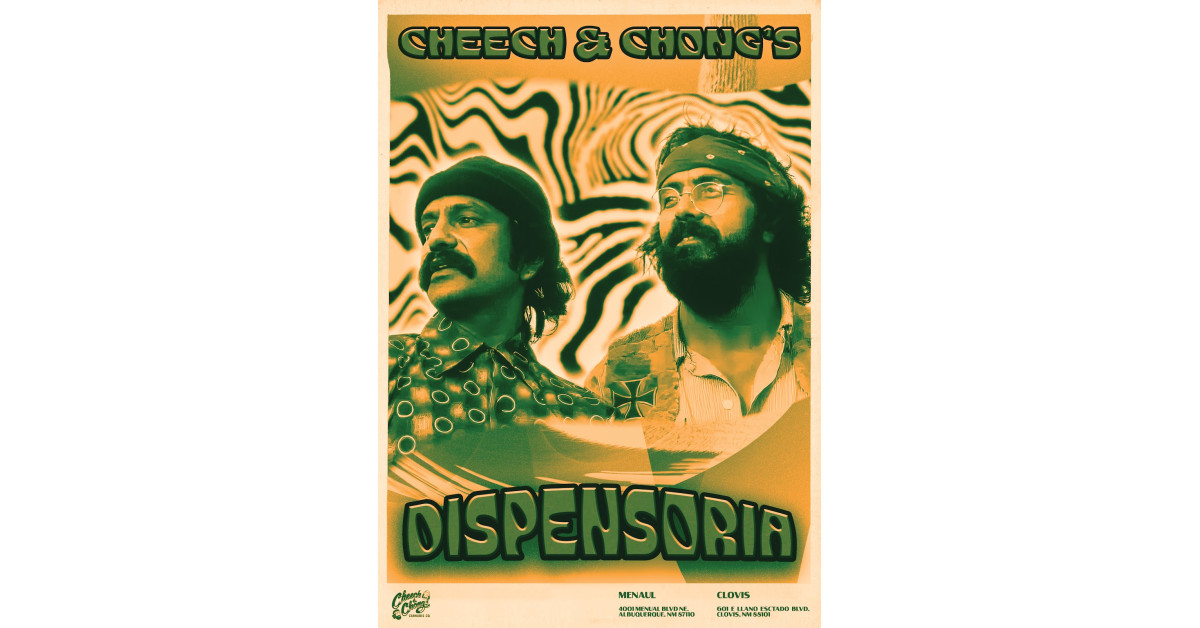 New Mexico Welcomes Cheech & Chong’s Dispensorias: A New Era in ...