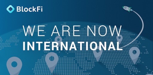 BlockFi Now Lending Worldwide