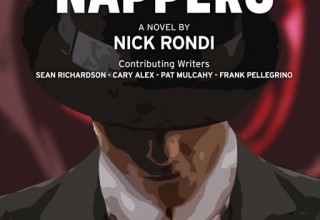 Nick Pillegi, author of "Wiseguy" and movie "Goodfellas" says about "The Nappers"-"There's enough of a love story mixed into the plot to make a great movie. Can't wait."
