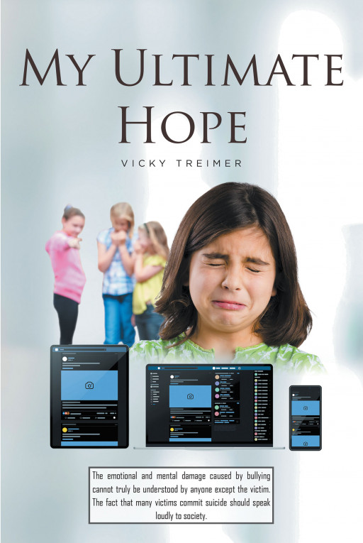 Vicky Treimer's New Book, 'My Ultimate Hope,' is an Honest and Riveting Anthology Which Prays to Console Anyone's Inner Child
