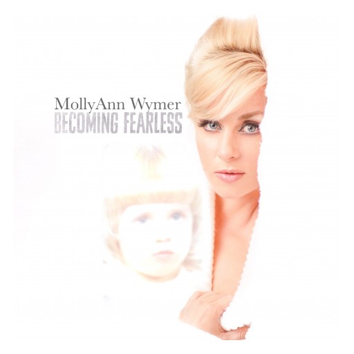 Book Release From MollyAnn Wymer: 'Becoming Fearless'