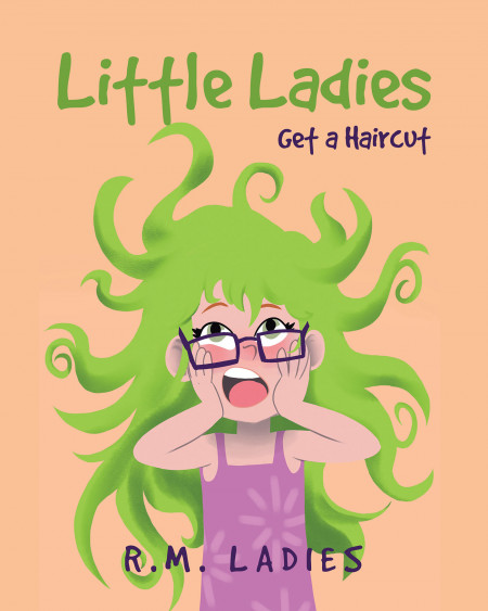 R.M. Ladies’ New Book, ‘Little Ladies’ is a Humorous Adventure That Teaches Kids About Bravery and Courage in Trying Something New