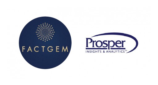 FactGem and Prosper Insights & Analytics Partner to Give Clients Data-Driven View of Customers' Needs