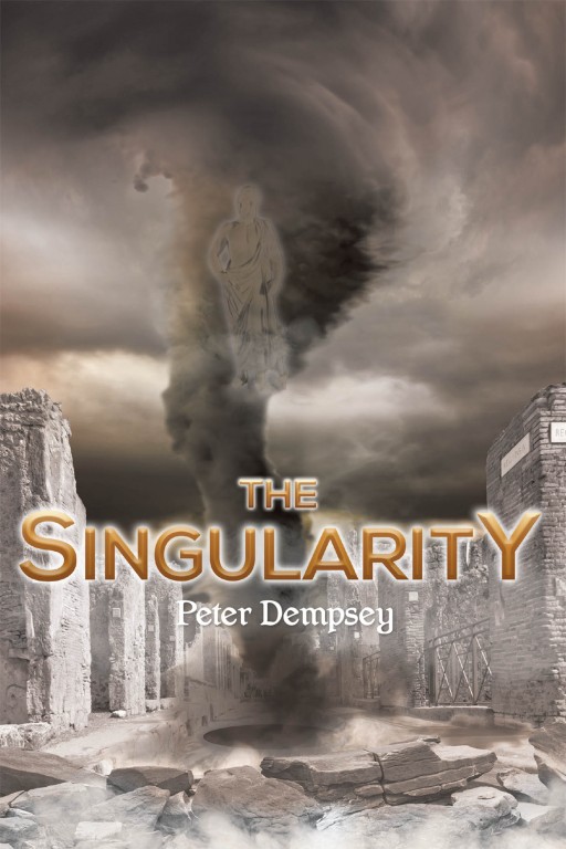 Peter Dempsey's New Book 'The Singularity' Brings an In-Depth Read on the Effects of Science on the Creation of a Perfect Social Model