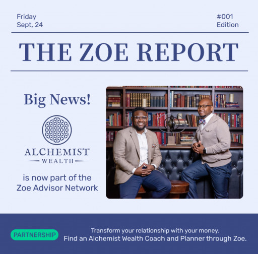 Zoe Financial Announces Its Partnership With Alchemist Wealth
