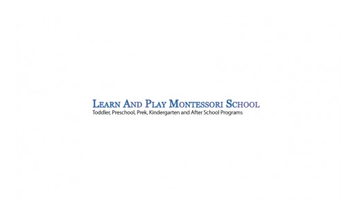 Learn & Play Montessori Announces Post on Finding the Best Preschool in Both Danville and San Ramon, California