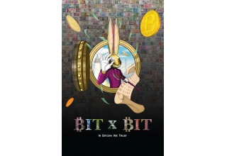 Bit x Bit: In Bitcoin We Trust Film Poster