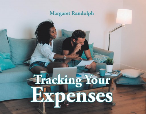 Margaret Randolph's New Book 'Tracking Your Expenses' Is a Helpful Tool in Properly Handling Finances