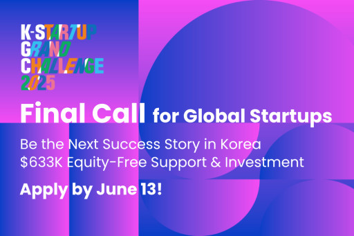 Final Call for Applications: K-Startup Grand Challenge 2025 - Korea's Flagship Global Inbound Program
