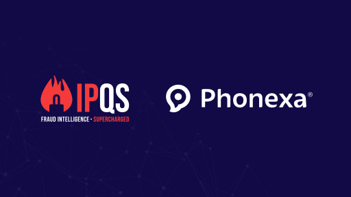 IPQS and Phonexa Announce Partnership to Fight Affiliate Fraud With Data-Driven, Real-Time Threat Intelligence